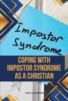 Coping With Impostor Syndrome as a Christian