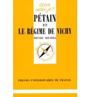 Collection Que Sais-Je?. Petain Et Le Regime De Vichy