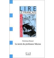 Version Originale - Lire Le Francais - Level 1. Le Secret Du Professeur Micron