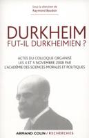 Durkheim Fut-Il Durkheimien?