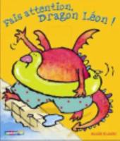 Fais Attention, Dragon Leon !