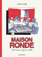 Maison Ronde/Radio France De Fond En Comble