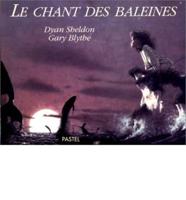 Le Chant DES Baleines