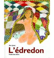 L'Edredon = the Quilt