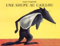 Une Soupe Au Caillou