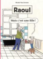 Raoul - Mais C'est Une Fille !