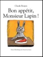 Bon Appetit! Monsieur Lapin