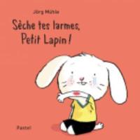 Seche Tes Larmes, Petit Lapin