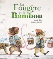 La Fougere Et Le Bambou