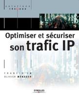 Optimiser et sécuriser son traffic IP