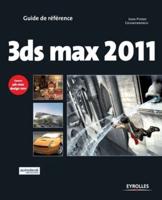 3ds max 2011:Couvre 3ds max design 2001