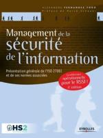 Management de la sécurité de l'information:Présentation générale de l'ISO 27001 et de ses normes associées - Une référence opérationnelle pour le RSSI