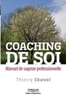 Coaching de soi:Manuel de sagesse professionnelle