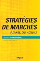 Stratégies de marchés:Futures, CFD, Actions