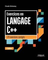 Exercices en langage C++:178 exercices corrigés