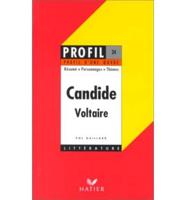 Profil D'Une Oeuvre. Voltaire: "Candide"