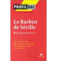 Profil D'Une Oeuvre. Beaumarchais: "Le Barbier De Seville"