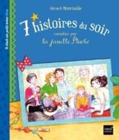 Sept Histoires Du Soir Racontees Par La Famille Pluche. Tome Bleu