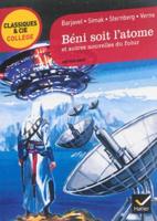 Beni Soit L'atome Et Autres Nouvelles Du Futur