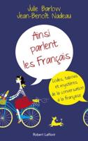 Ainsi Parlent Les Francais/L'art De La Conversation a La Francaise