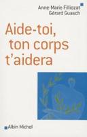 Aide-Toi, Ton Corps T'Aidera