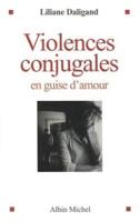 Violences Conjugales En Guise D'Amour