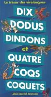 Dix Dodus Dindons Et Quatre Coqs Coquets