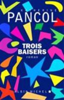 Trois Baisers