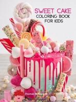 Sweet Cake Coloring Book for Kids