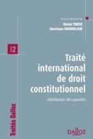 Traité International De Droit Constitutionnel. Tome 2 Distribution Des Pouvoirs