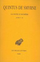Quintus De Smyrne, La Suite d'Homere