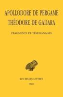 Apollodore De Pergame, Theodore De Gadara, Fragments Et Temoignages