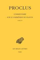 Proclus, Commentaire Sur Le Parmenide De Platon