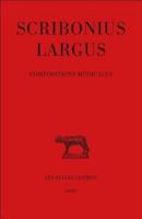 Scribonius Largus, Compositions Medicales