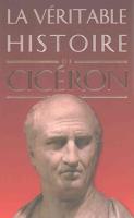 La Veritable Histoire De Ciceron