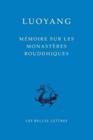 Memoire Sur Les Monasteres Bouddhiques De Luoyang