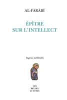 Al Farabi, Epitre Sur l'Intellect