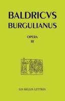 Baudri De Bourgueil, Opera III. Oeuvres En Prose (Textes Hagiographiques)