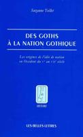 Des Goths a La Nation Gothique