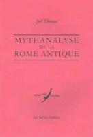 Mythanalyse De La Rome Antique