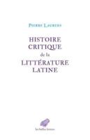 Histoire Critique De La Litterature Latine
