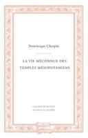 La Vie Meconnue Des Temples Mesopotamiens