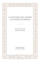 La Politique Des Chaires Au College De France