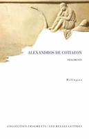 Alexandros De Cotiaeon, Fragments