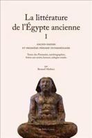 La Litterature De l'Egypte Ancienne. Volume I