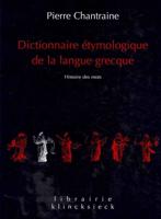 Dictionnaire Etymologique De La Langue Grecque