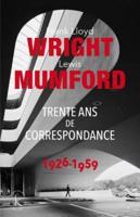 Franck Lloyd Wright & Lewis Mumford