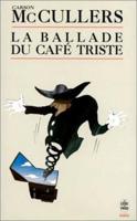 La Ballade Du Cafe Triste Et Autres Nouvelles