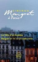 Maigret a Paris (La Tete D'un Homme; Maigret Et Le Corps Sans Tete