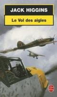 Le Vol Des Aigles (French)